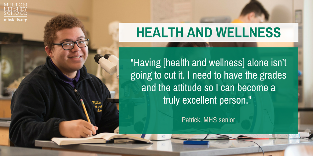 When Patrick enrolled at Milton Hershey School as a sophomore, he didn’t realize how much health and wellness would impact his future and his confidence.