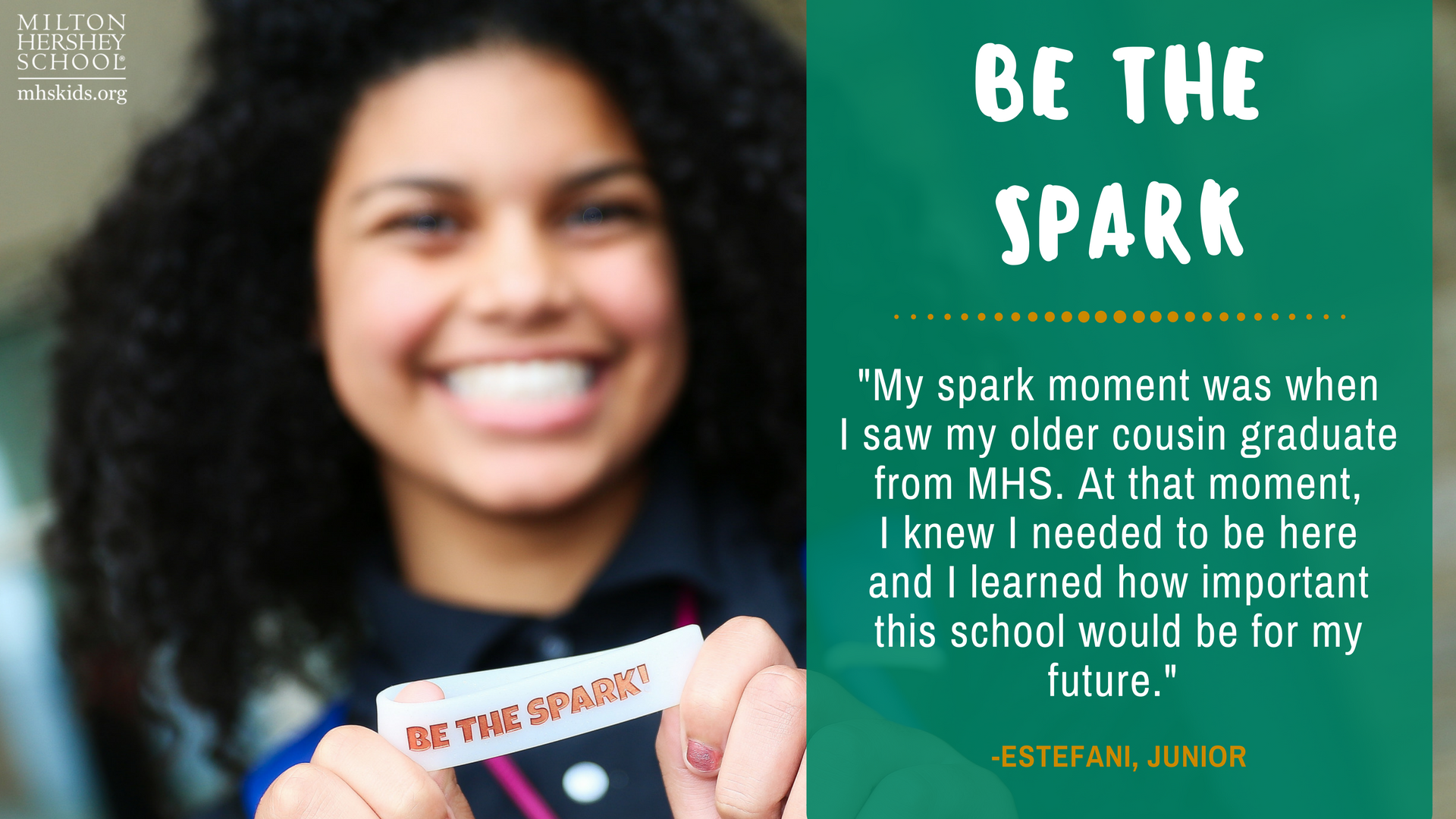 When you live, work, and study in a place that provides continuous support, you have the power to be the spark, find your spark, and share your spark.