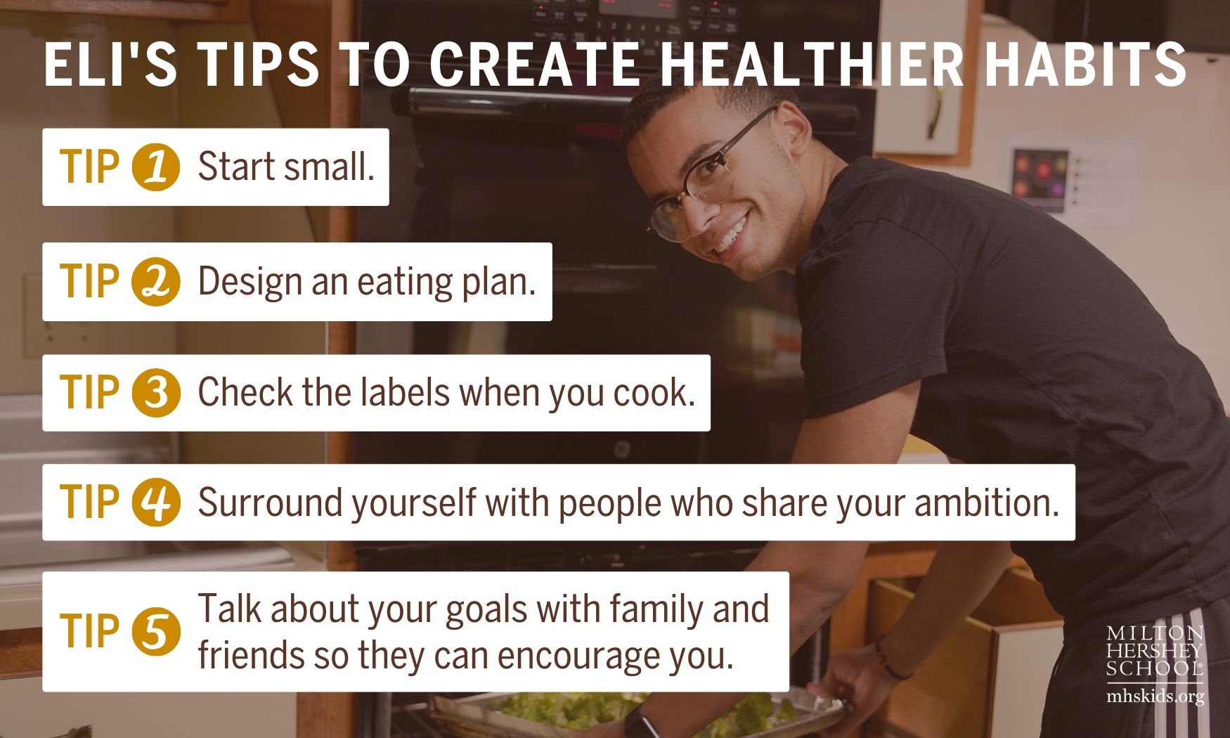 Milton Hershey School junior, Eli, shares his tips to create healthier habits.